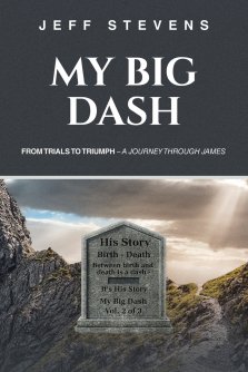 My Big Dash: From Trials to Triumph - A Journey through James