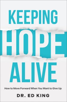 Keeping Hope Alive: How to Move Forward When You Want to Give Up