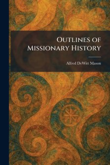 Outlines of Missionary History