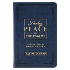 Finding Peace in the Psalms: 101 Devotionals to Restore Your Soul