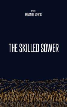 The Skilled Sower