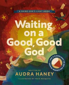 Waiting on a Good, Good God