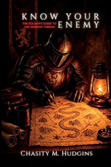 Know Your Enemy : The Soldier's Guide to the Serpent Thread