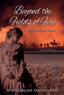 Beyond the Fields of Fire: A Civil War Novel Sequel