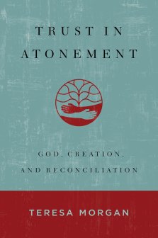 Trust in Atonement: God, Creation, and Reconciliation