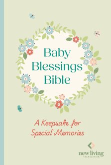 NLT Baby Blessings Bible: A Keepsake for Special Memories