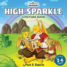 HIGH SPARKLE A Picture Book