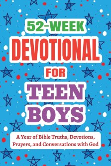 52-Week Devotional for Teen Boys - A Year of Bible Truths, Devotions, Prayers, and Conversations with God: Christian Gifts for Teen Boys - Perfect for