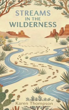 Streams in the Wilderness: A Journaling Journey