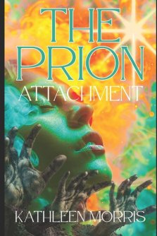 The Prion Attachment - A Christian Zombie Suspense Thriller