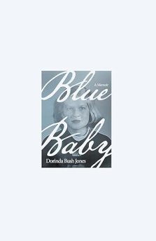 Blue Baby: A Memoir
