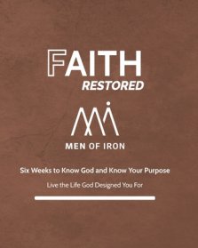 Faith Restored: A Six-Week Devotional to Know God and Know Your Purpose