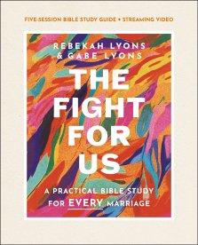 The Fight for Us Bible Study Guide plus Streaming Video