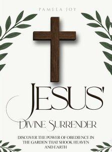 Jesus' Divine Surrender