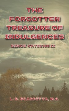 The Forgotten Treasure of Indulgences