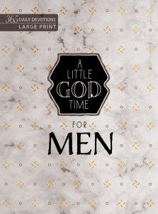 A Little God Time for Men: 365 Daily Devotions (Large Print)