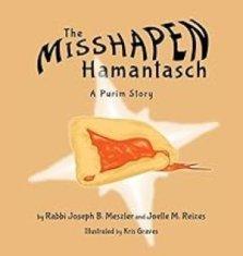 The Misshapen Hamantasch: A Purim Story