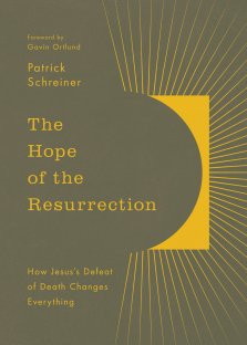 The Hope of the Resurrection
