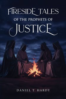 Fireside Tales of the Prophets of Justice