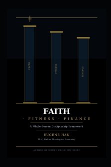 Faith Fitness Finance: A Whole-Person Discipleship Framework