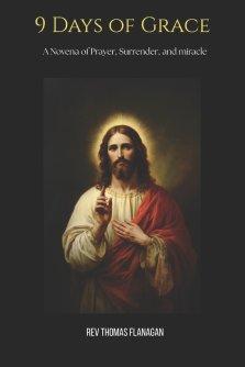 9 Days of Grace: A Novena of Prayer, Surrender, and Miracle