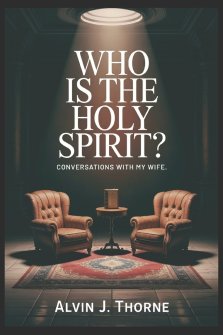 Who Is The Holy Spirit? Conversations With My Wife