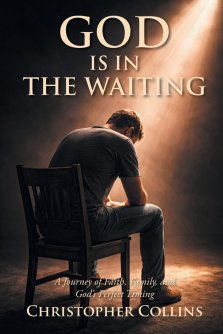 God is in the Waiting: A Journey of Faith, Family, and God's Perfect Timing