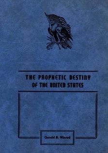 The Prophetic Destiny of the United States