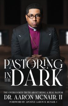 Pastoring In The Dark: The Overlooked Truth About Being a Real Pastor