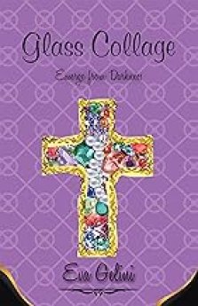 Glass Collage: Emerge from Darkness