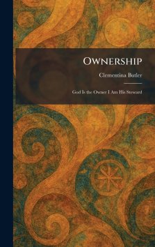Ownership: God Is the Owner I Am His Steward