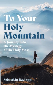 To Your Holy Mountain