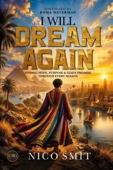 I Will Dream Again!: Finding hope, purpose and God's promise through every season