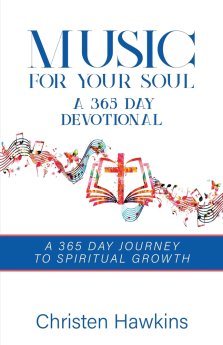 Music for Your Soul - A 365 Day Devotional: A 365 Day Journey to Spiritual Growth