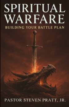 Spiritual Warfare: Building Your Battle Plan