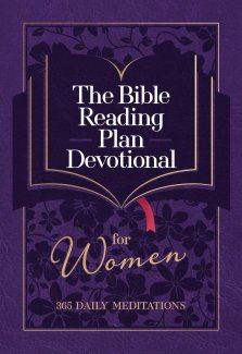 The Bible Reading Plan Devotional for Women: 365 Daily Meditations