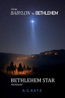 From Babylon to Bethlehem: The Bethlehem Star Revealed