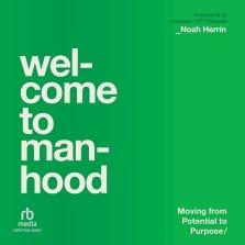 Welcome to Manhood