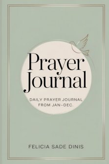 The Daily Prayer Journal: A Guided Prayer and Reflection Book from January to December