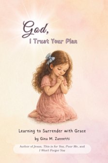 God, I Trust Your Plan (6x9): Learning to Surrender with Grace