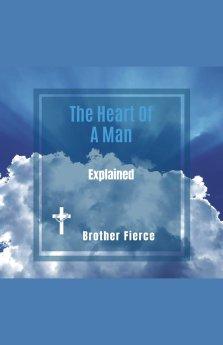 The Heart Of A Man. Explained
