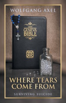 Where Tears Come From: Surviving Suicide