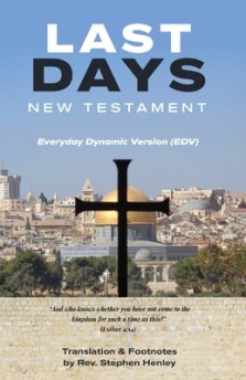 Last Days New Testament: Everyday Dynamic Version (EDV)