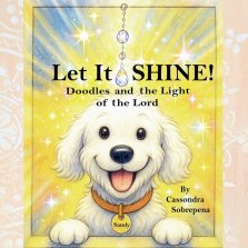 Let It SHINE!: Doodles and the Light of the Lord