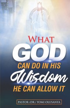 What God can Do in His Wisdom: He can allow it
