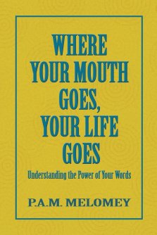 Where Your Mouth Goes, Your Life Goes