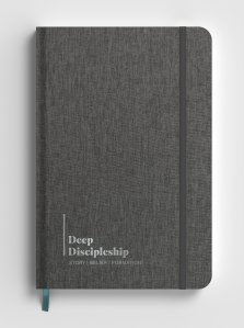 Deep Discipleship Journal: Christian Story, Belief, and Formation