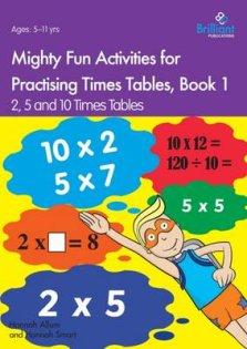 Mighty Fun Activities For Practising Times Tables, Book 1