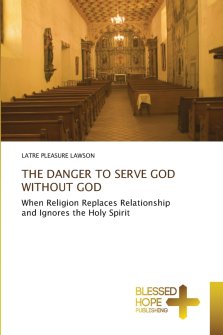THE DANGER TO SERVE GOD WITHOUT GOD