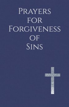 Prayers for Forgiveness of Sins: Honest Conversations with God for a Renewed Life